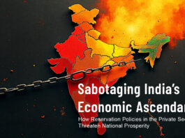 The Sabotage of India’s Economic Ascendancy: How Reservation Policies in the Private Sector Threaten National Prosperity How Reservation Policies in the Private Sector Threaten National Prosperity